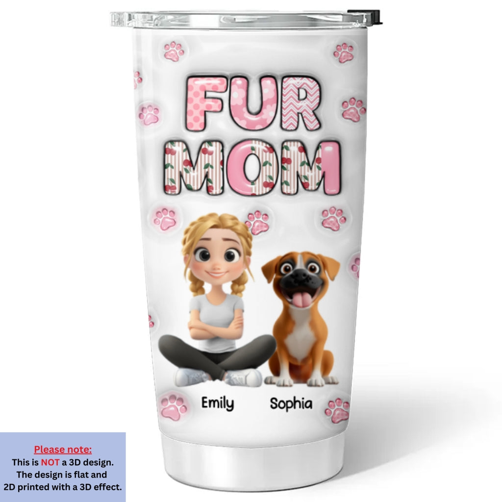 Custom Christmas Birthday Gifts For Pet Mom, Pet Lovers • Cherry On Top Fur Version 2 - Personalized 3D Inflated Effect Tumbler