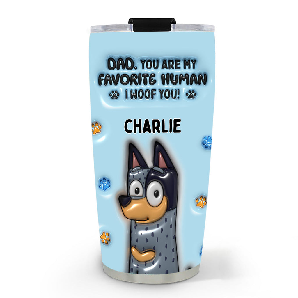 Custom Mother's day Birthday Gifts For Pet Mom, Pet Lovers • Favorite Human - Personalized 3D Inflated Effect Tumbler