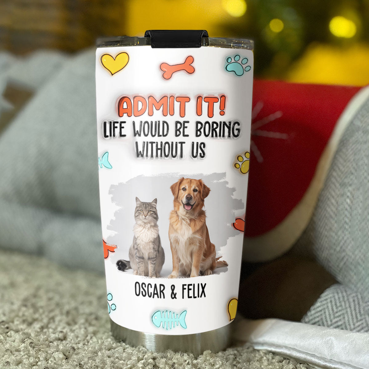 Custom Photo Father's day Birthday Gifts For Pet Dad, Pet Lovers • Funny Admit It Pet Photo - Personalized 3D Inflated Effect Tumbler