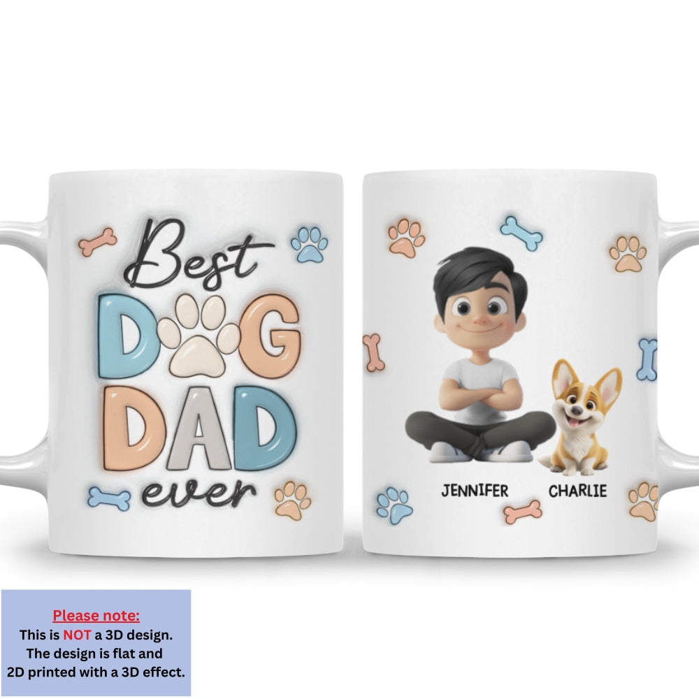 Custom Father's day Birthday Gifts For Dog Dad, Dog Lovers • Best Dog Dad Version 2 - Personalized 3D Inflated Effect Mug