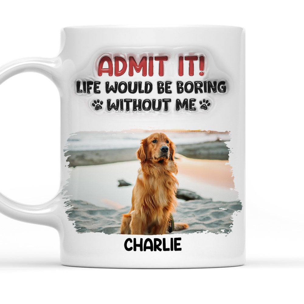 Without Me Photo - Personalized 3D Inflated Effect Mug