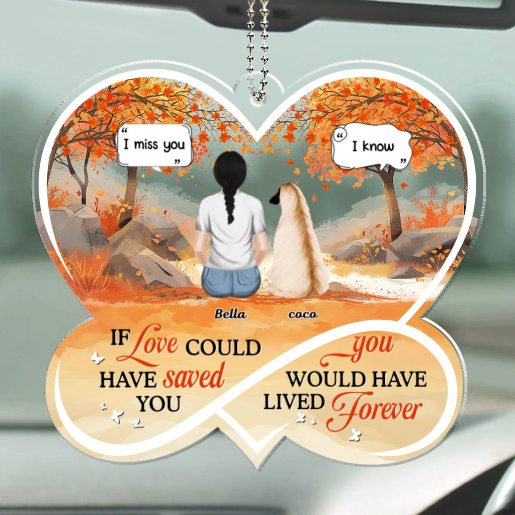 If Love Could Have Saved You - Personalized Car Ornament