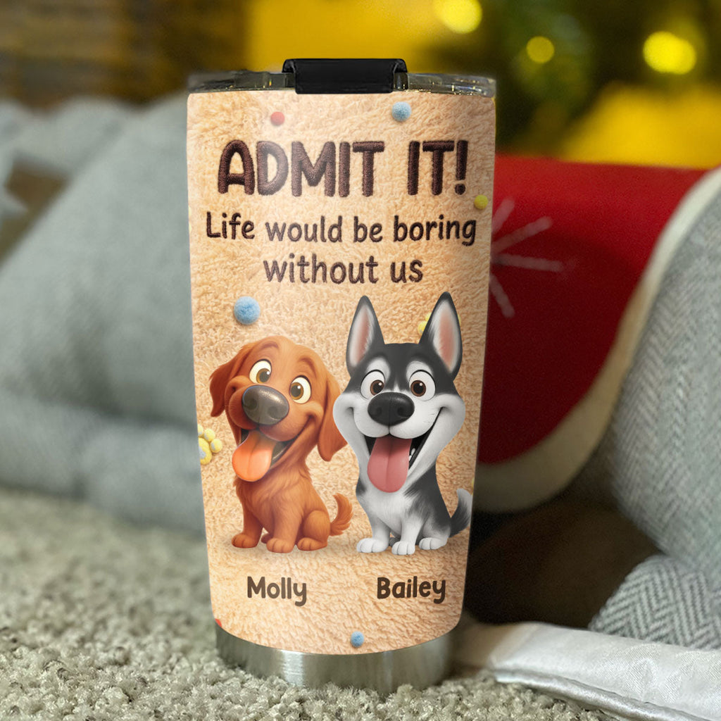 Custom Mother's day Birthday Gifts For Dog Mom, Dog Lovers • We Love You The Most Stuffy - Personalized 3D Effect Tumbler