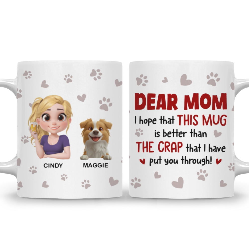 Custom Mother's day Birthday Gifts For Dog Mom, Dog Lovers • Put You Through - Personalized Coffee Mug