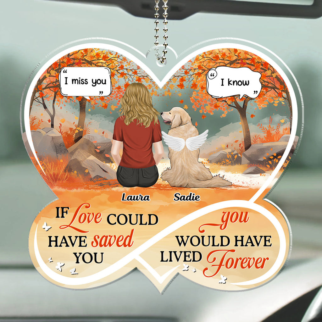 If Love Could Have Saved You - Personalized Car Ornament