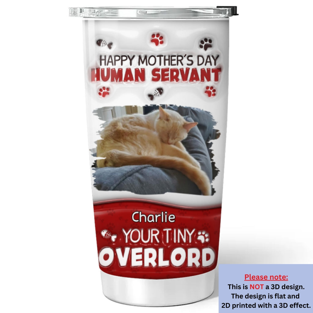 Custom Photo Christmas Birthday Gifts For Cat Lovers • Happy Human Servant Day Photo - Personalized 3D Inflated Effect Tumbler