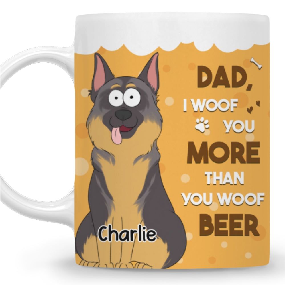 Custom Christmas Birthday Gifts For Dog Lovers • More Than You Woof Beer - Personalized Coffee Mug