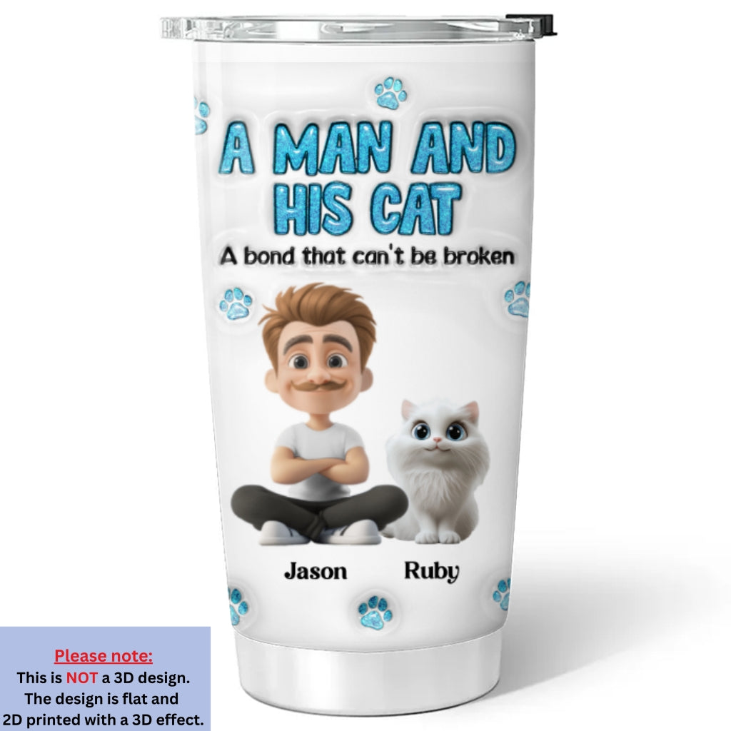 Custom Christmas Birthday Gifts For Cat Dad, Cat Lovers • A Man And His Cat - Personalized 3D Inflated Effect Tumbler