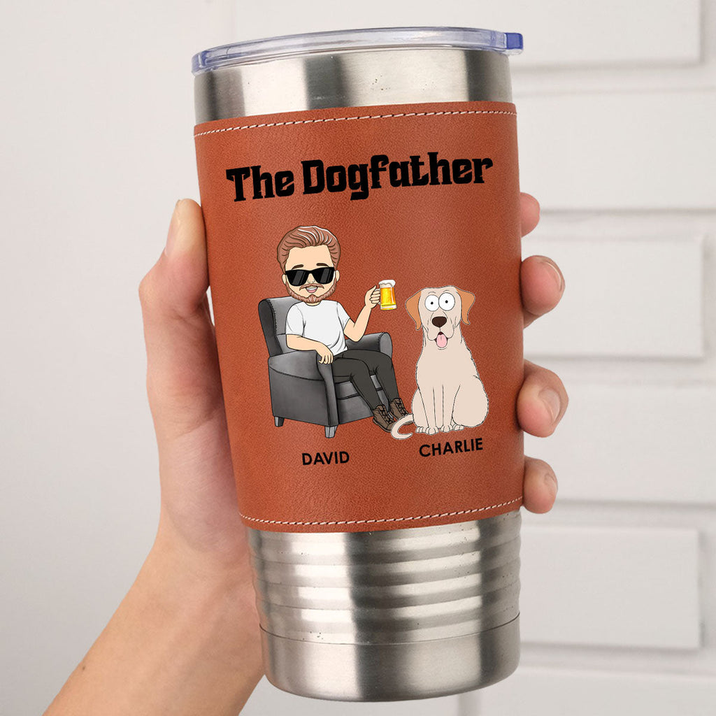 Custom Father's day Birthday Gifts For Dog Dad, Dog Lovers • The Dogfather - Personalized Leather Tumbler