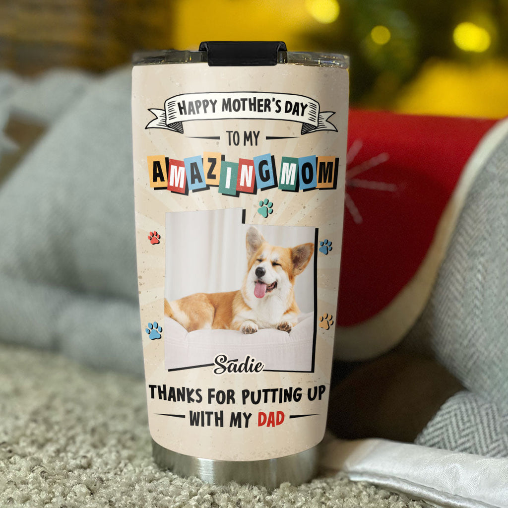 Custom Photo Mother's day Birthday Gifts For Dog Mom, Dog Lovers • Dog Approved Mom Photo - Personalized Tumbler