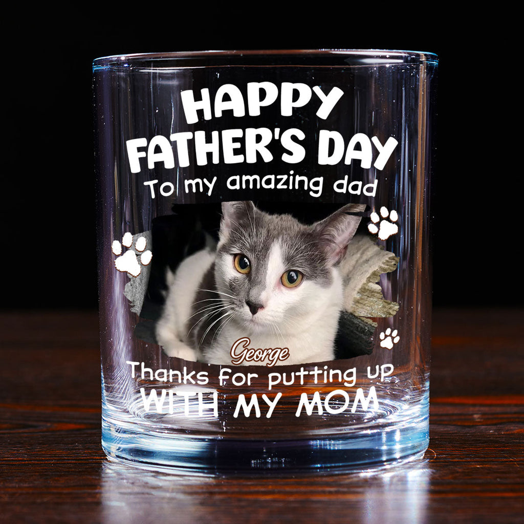 Putting Up With Funny Dad Ver Cat Photo - Personalized Whiskey Glass