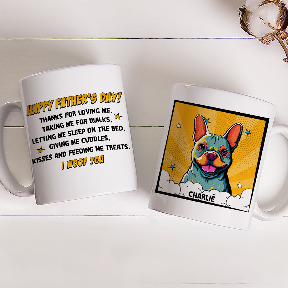 Custom Father's day Birthday Gifts For Dog Dad, Dog Lovers • Popart Thanks For Loving Us - Personalized Coffee Mug