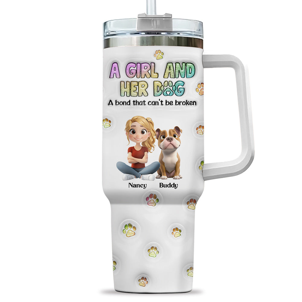 Custom Mother's day Birthday Gifts For Dog Mom, Dog Lovers • A Girl And Her Dog - Personalized 3D Inflated Effect Tumbler