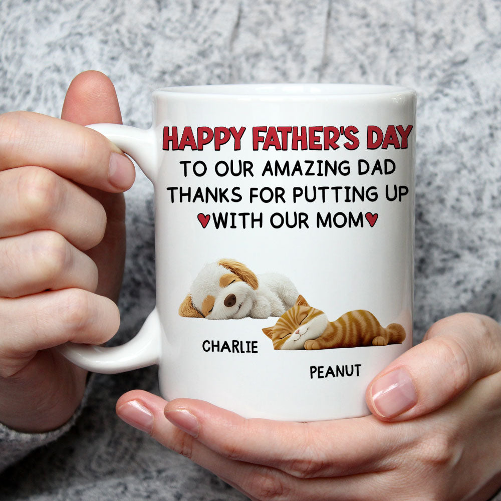 Custom Father's day Birthday Gifts For Pet Dad, Pet Lovers • Putting Up With Pet Mom Mum - Persionalized Coffee Mug