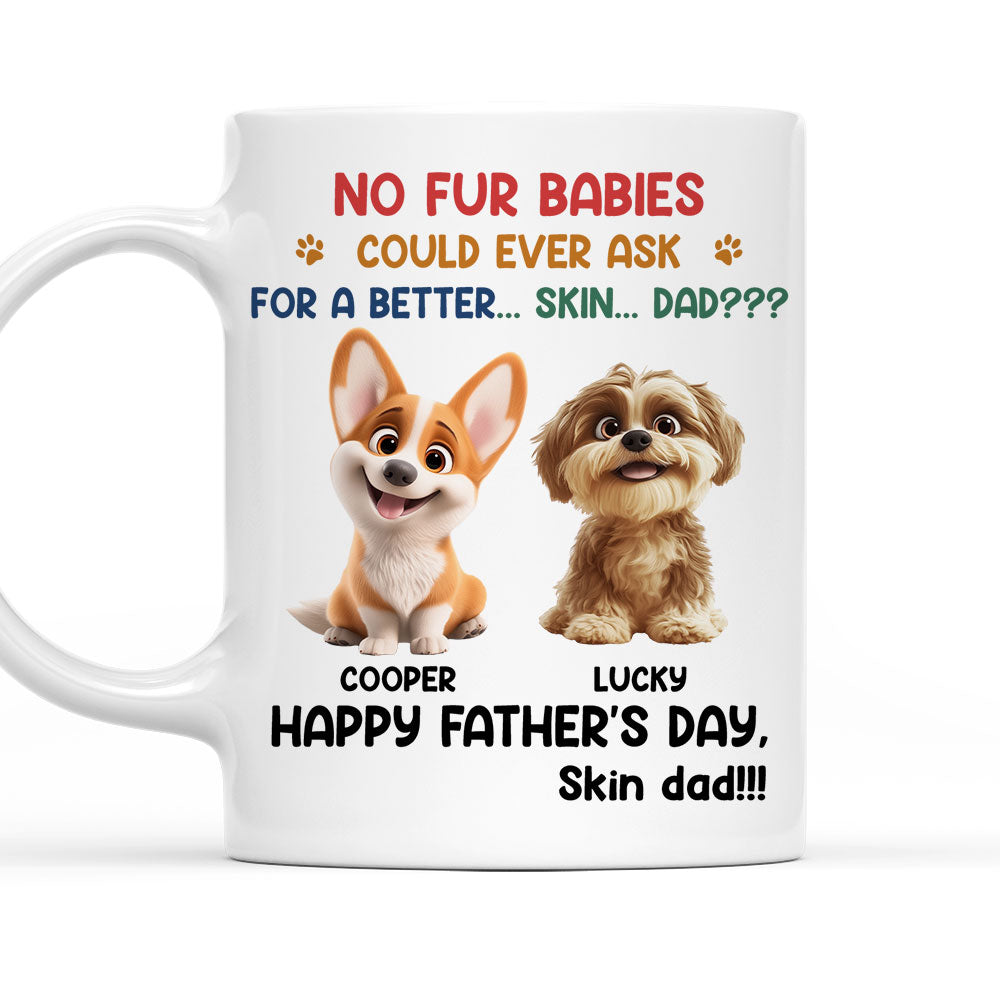 Custom Father's day Birthday Gifts For Pet Dad, Pet Lovers • Fur Baby Loves You Most - Personalized Coffee Mug