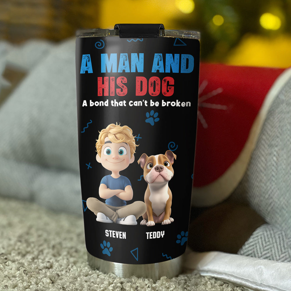 Custom Father's day Birthday Gifts For Dog Dad, Dog Lovers • A Man And His Dog - Personalized Tumbler