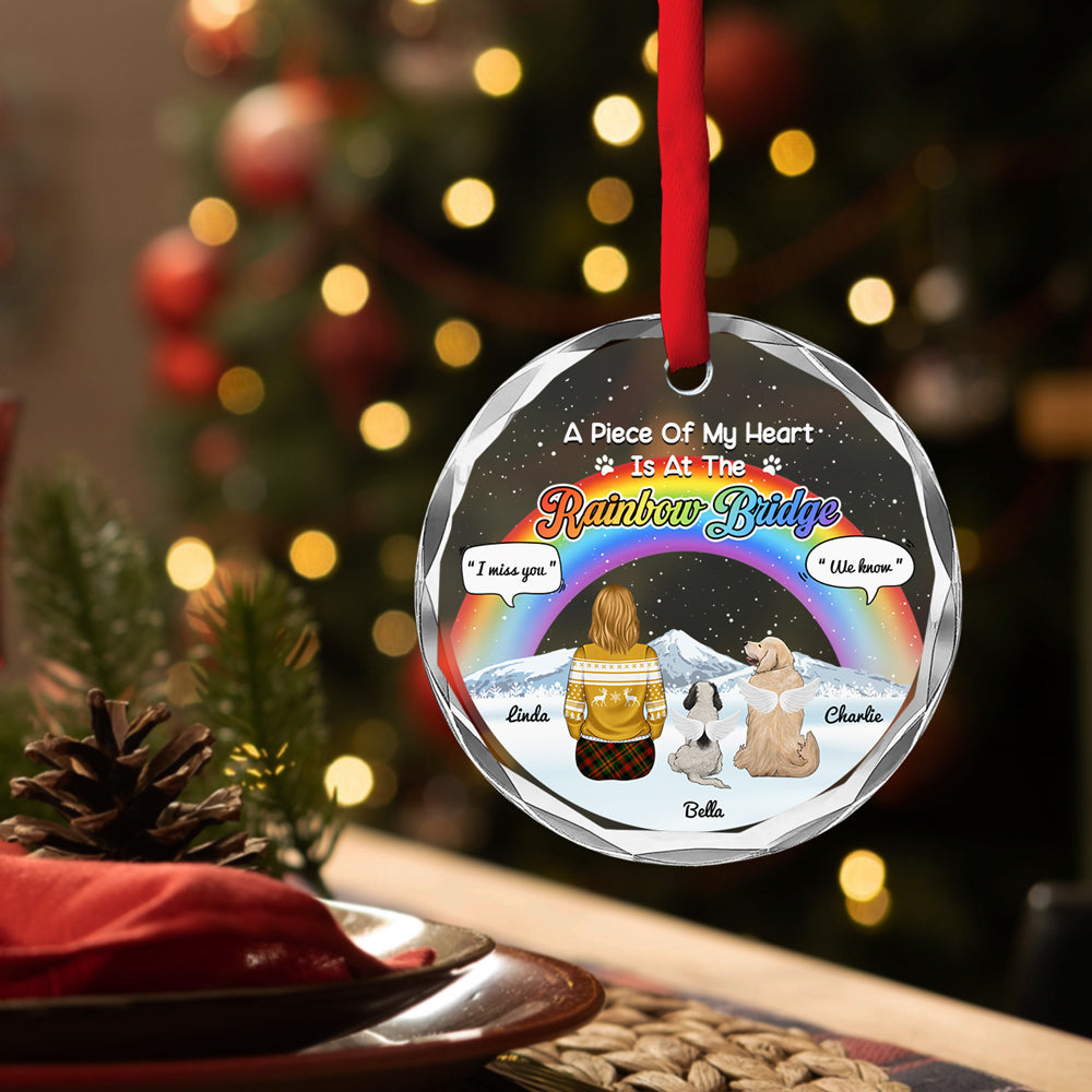 Custom Christmas Memorial Sympathy Gifts For Dogs, Cats • A Piece Of My Heart Is At The Rainbow Bridge - Personalized Glass Ornament