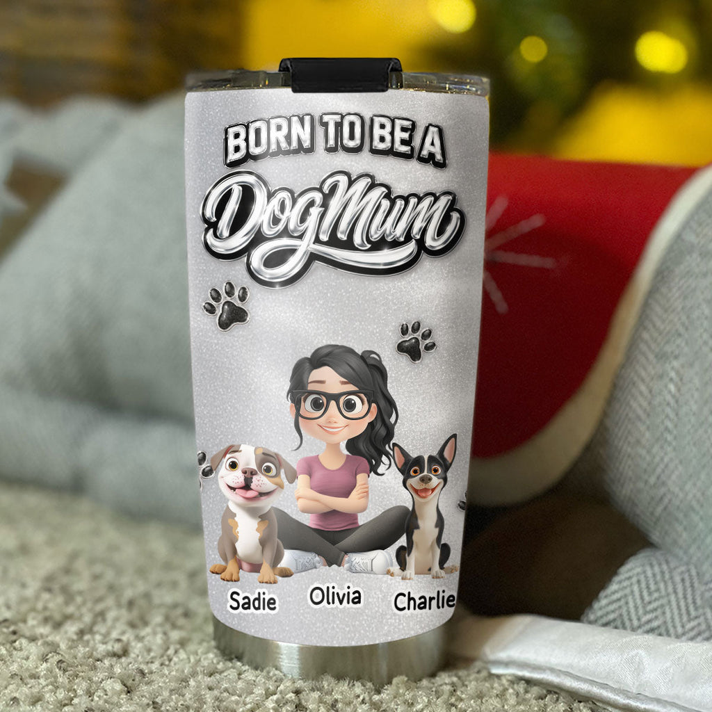 Custom Mother's day Birthday Gifts For Dog Mom, Dog Lovers • No One Is Like You - Personalized 3D Effect Tumbler