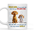 Custom Mother's Father's day Birthday Gifts For Dog Lovers • Here Is The Mug - Personalized Coffee Mug