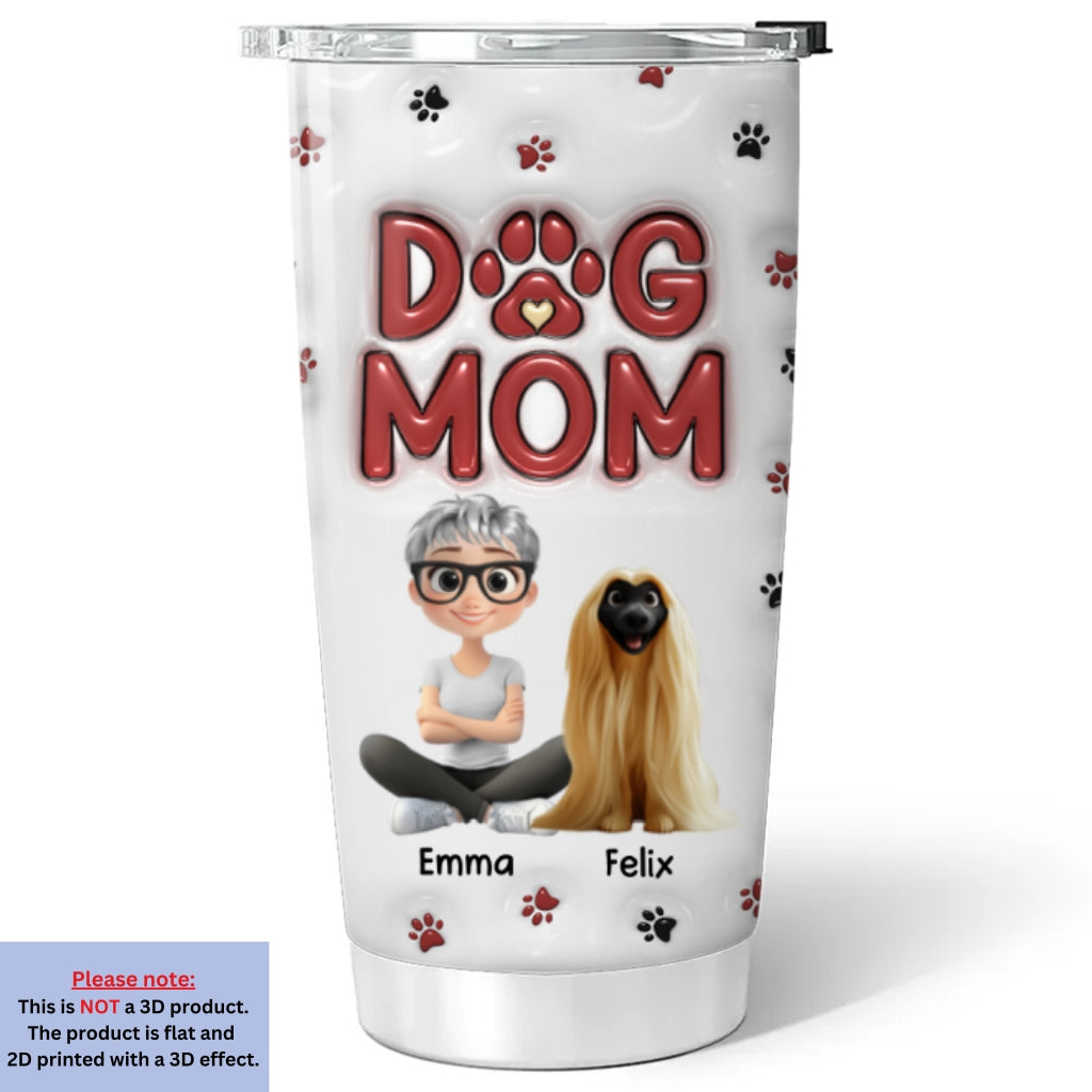 Custom Christmas Birthday Gifts For Pet Lovers • Lovely Dog Mom New Style - Personalized 3D Inflated Effect Tumbler
