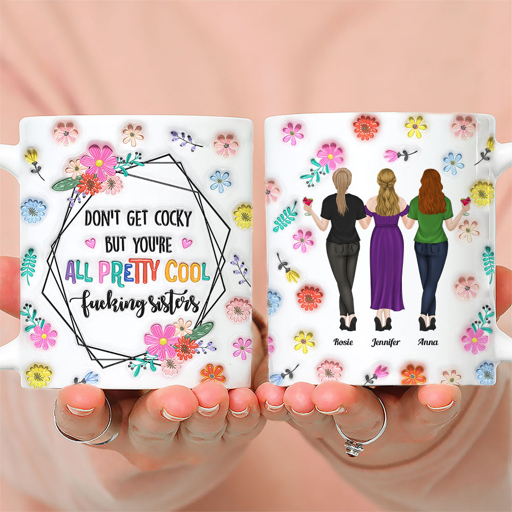 You Are All Amazing Sisters - Personalized 3D Inflated Effect Mug