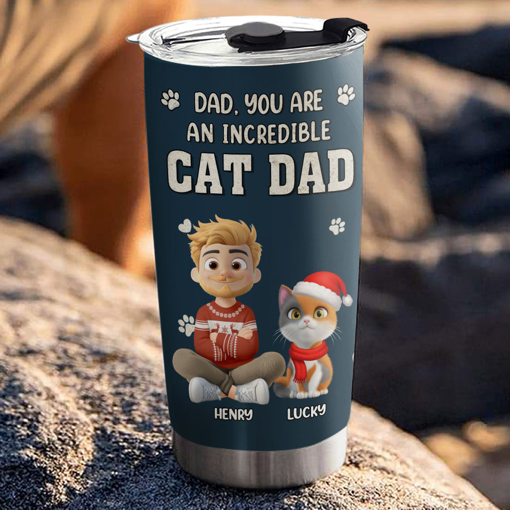 Custom Christmas Birthday Gifts For Cat Dad, Cat Lovers • Incredible Christmas Cat Dad - Personalized Tumbler