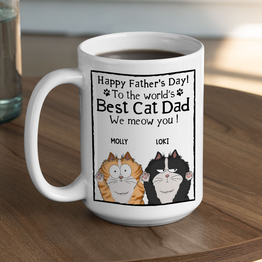 Custom Father's day Birthday Gifts For Cat Dad, Cat Lovers • Meow My Cat Dad - Personalized Coffee Mug