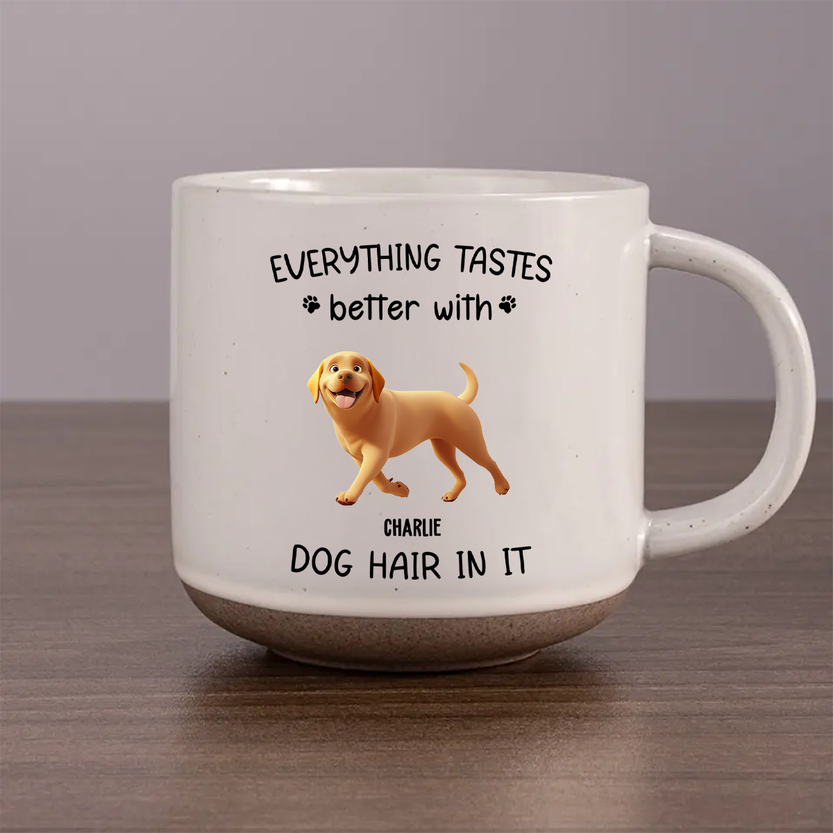 Custom Mother's day Birthday Gifts For Dog Mom, Dog Lovers • Everything Taste Better With Dog Hair - Personalized Pottery Mug