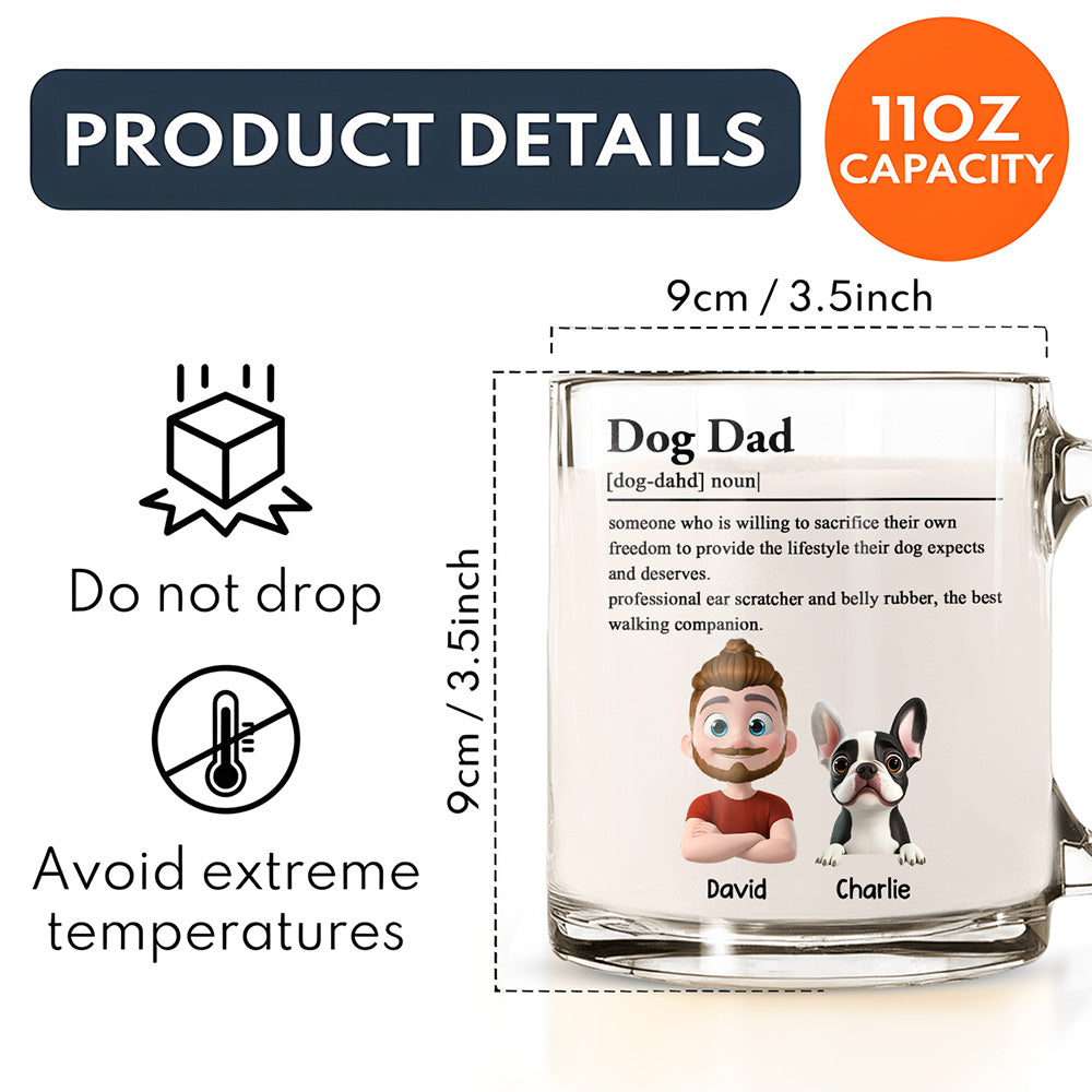 Custom Father's day Birthday Gifts For Dog Dad, Dog Lovers • Dog Dad - Personalized Glass Mug