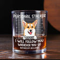 Personal Stalker - Personalized Whiskey Glass