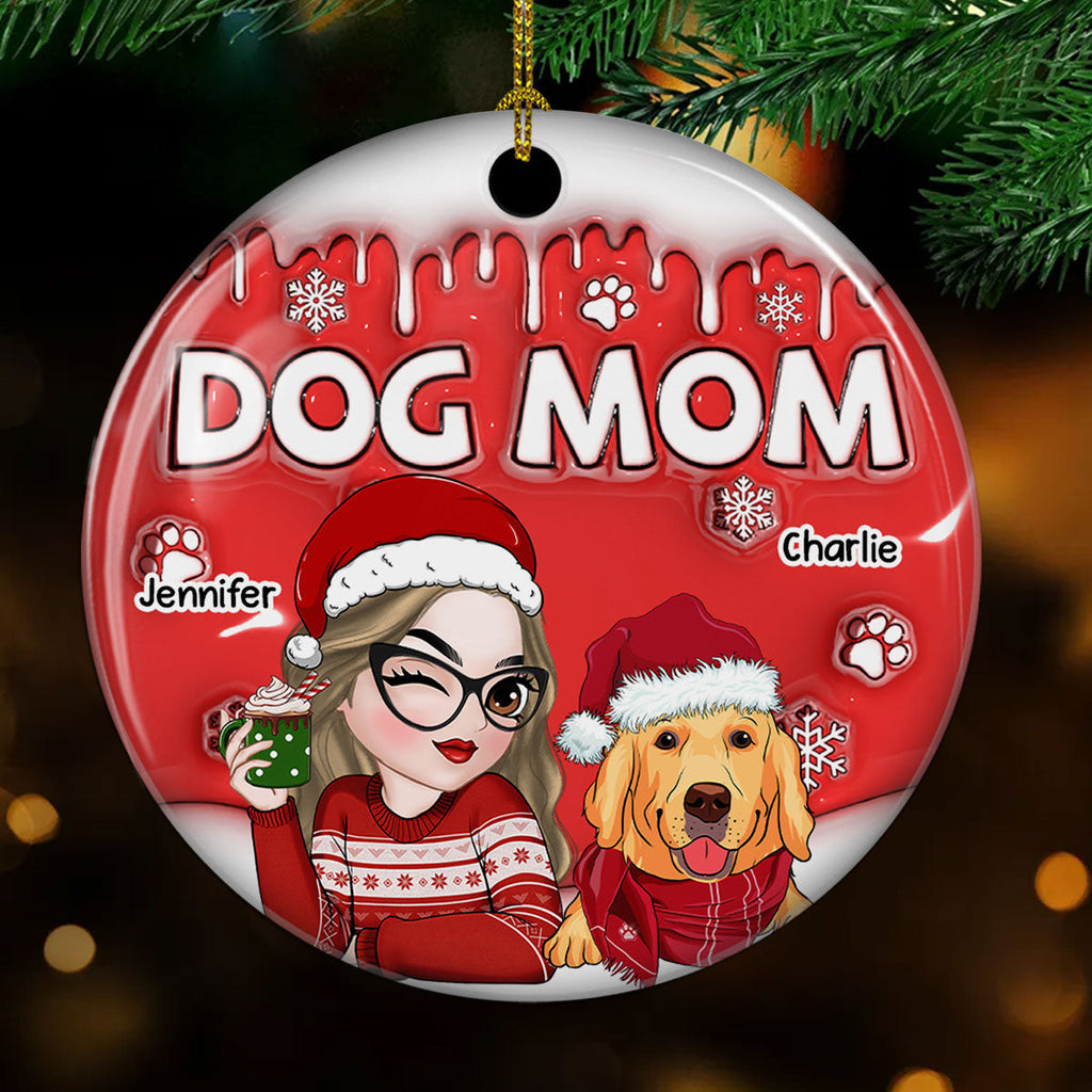 Custom Christmas Decor Home Birthday Gifts For Dog Mom, Dog Lovers • Dog Mom In Christmas - Personalized 3D Inflated Effect Ceramic Ornament