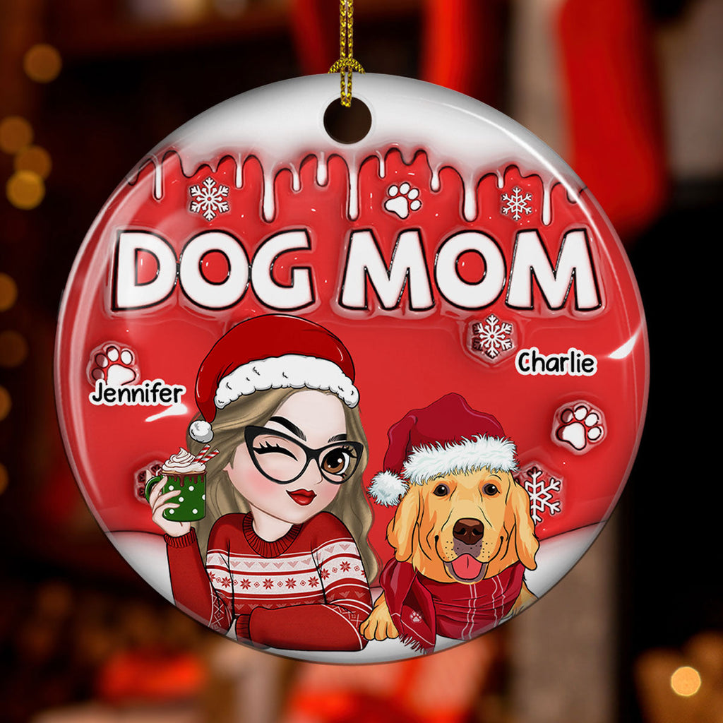 Custom Christmas Decor Home Birthday Gifts For Dog Mom, Dog Lovers • Dog Mom In Christmas - Personalized 3D Inflated Effect Ceramic Ornament