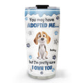 Custom Christmas Birthday Gifts For Dog Lovers • You May Have Adopted - Personalized 3D Inflated Effect Tumbler