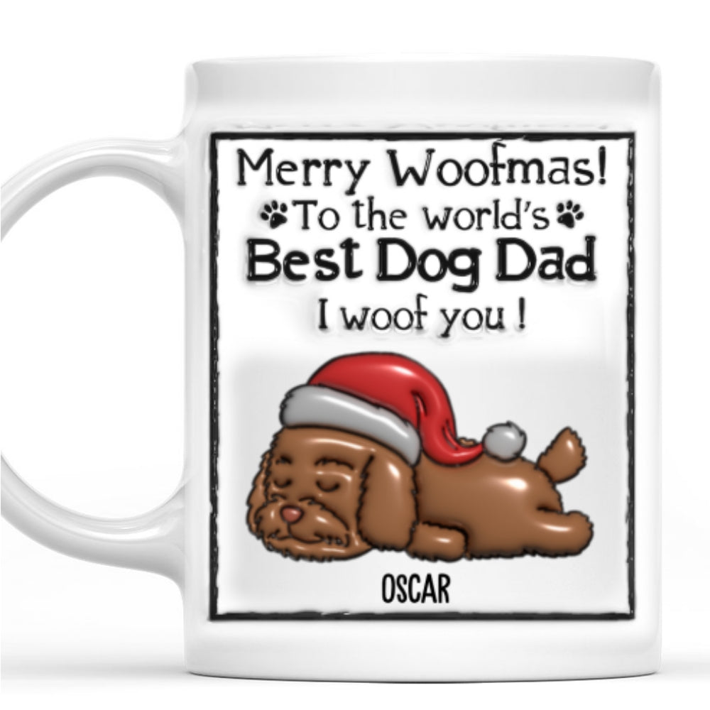 Custom Christmas Birthday Gifts For Dog Lovers • Best Dog Dad Mom This Christmas - Personalized 3D Inflated Effect Mug