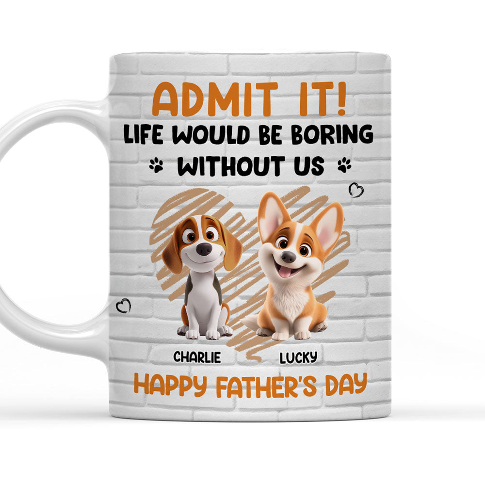 Custom Father's day Birthday Gifts For Dog Dad, Dog Lovers • Admit It Dad Orange - Personalized Coffee Mug