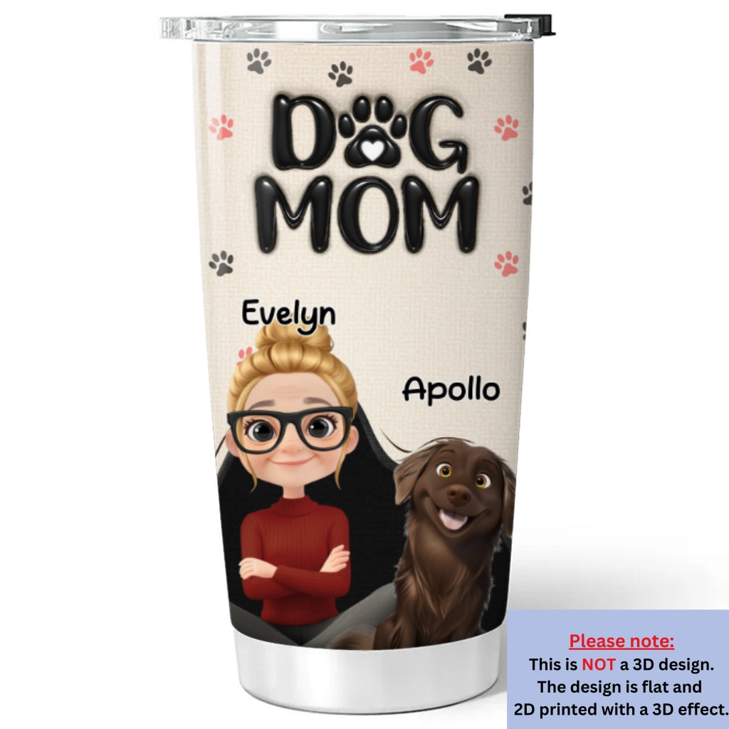 Custom Christmas Birthday Gifts For Dog Mom, Dog Lovers • Mom Love You The Most - Personalized 3D Inflated Effect Tumbler