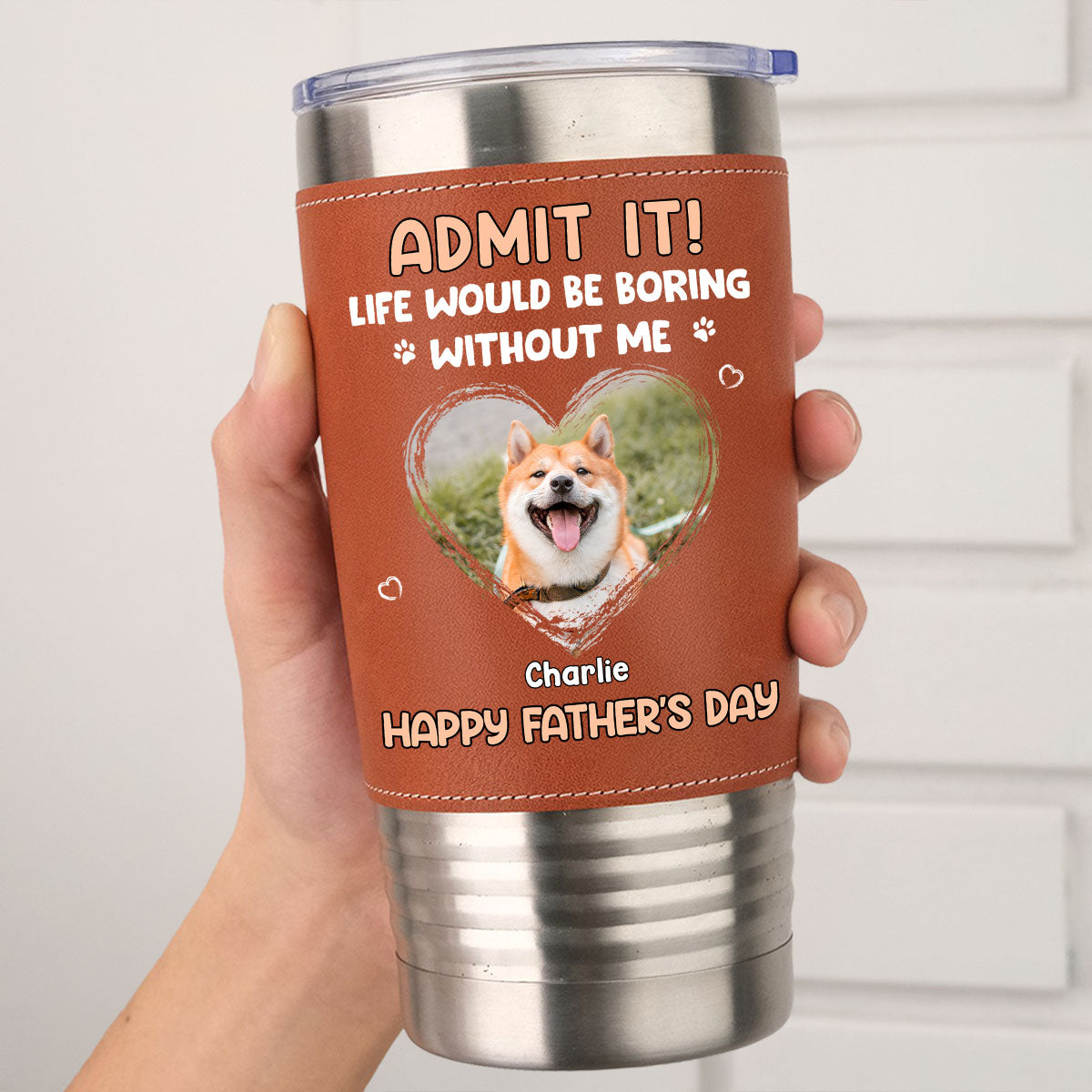 Custom Photo Father's day Birthday Gifts For Dog Dad, Dog Lovers • Admit It Dad Photo - Personalized Leather Tumbler