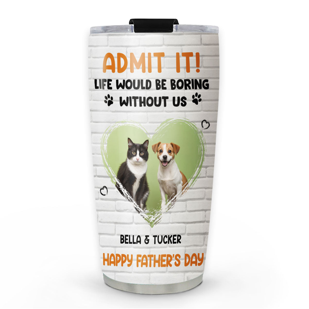 Custom Photo Mother's day Birthday Gifts For Pet Mom, Pet Lovers • Admit It Pet Dad Orange Photo - Personalized Tumbler