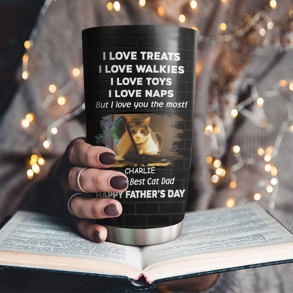 Custom Photo Christmas Birthday Gifts For Cat Lovers • Love You The Most Cat Photo Ver - Personalized Tumbler