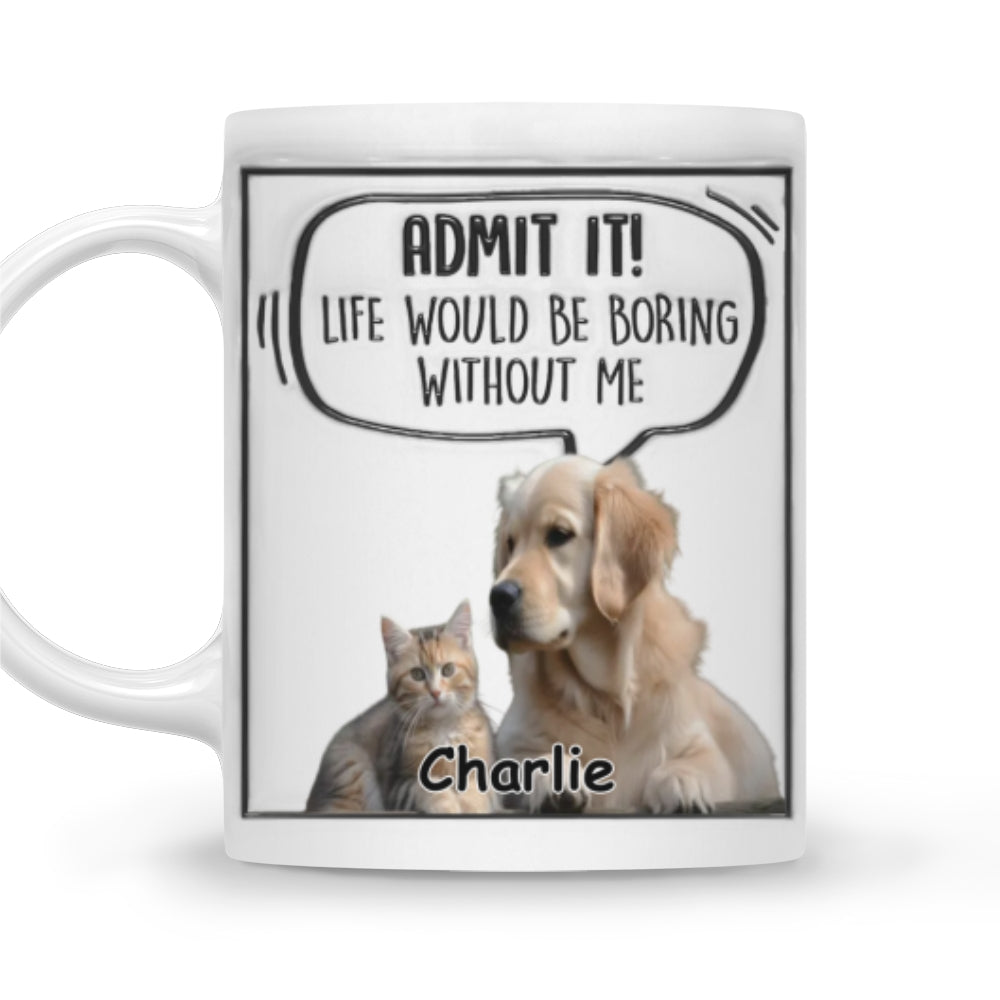 Custom Photo Mother's day Birthday Gifts For Cat Mom, Cat Lovers • Admit It Pet Photo - Personalized 3D Inflated Effect Mug