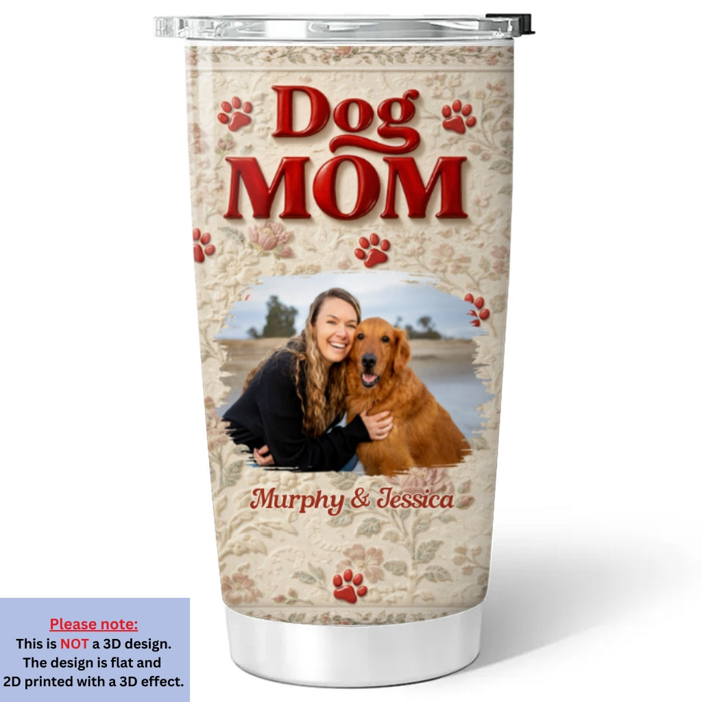 Custom Photo Christmas Birthday Gifts For Dog Mom, Dog Lovers • Dog Mom Photo - Personalized Tumbler