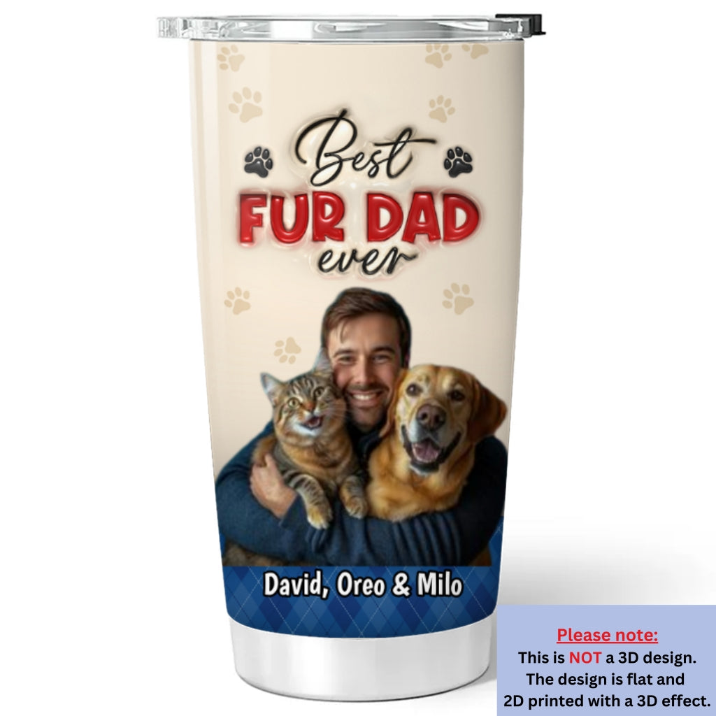 Best Handsome Fur Dad This Year Photo - Personalized 3D Inflated Effect Tumbler