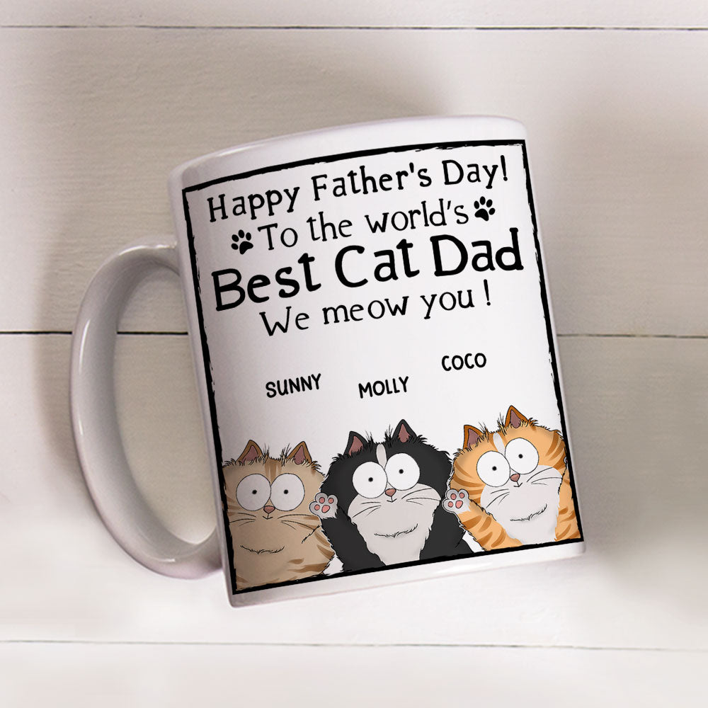 Custom Father's day Birthday Gifts For Cat Dad, Cat Lovers • Meow My Cat Dad - Personalized Coffee Mug