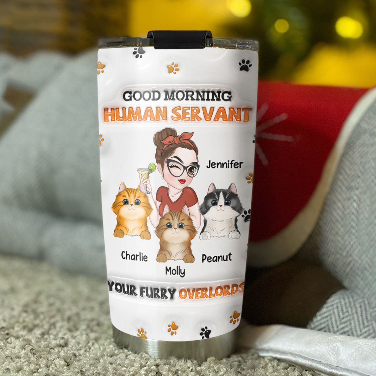 Custom Christmas Birthday Gifts For Cat Lovers • Good Morning Human Servant - Personalized 3D Inflated Effect Tumbler