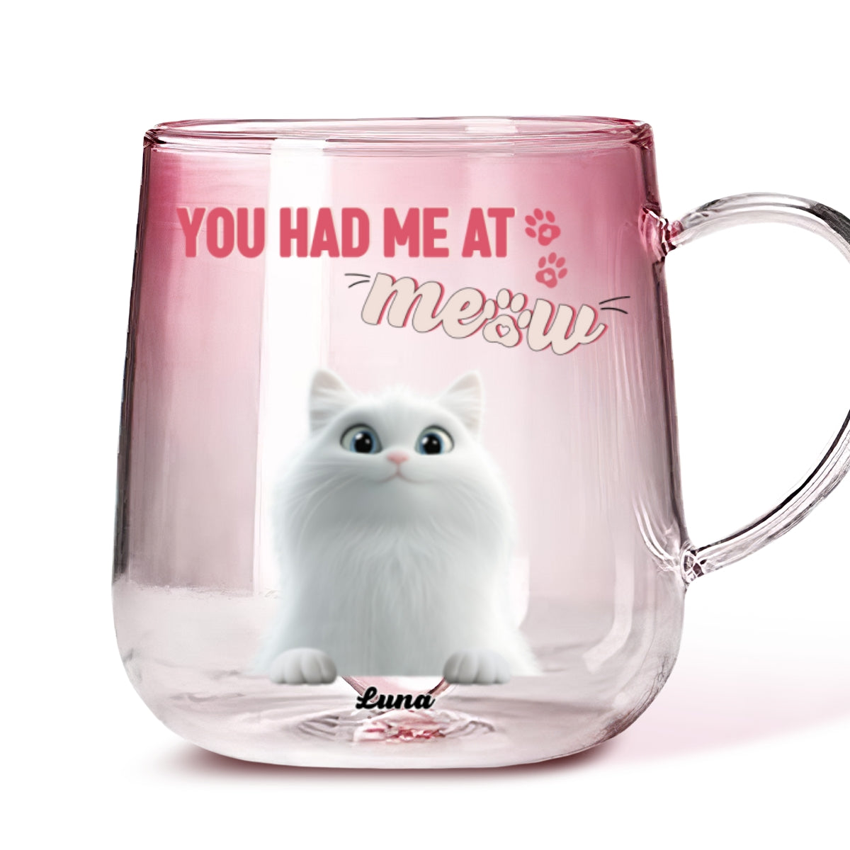 Custom Mother's day Birthday Gifts For Cat Mom, Cat Lovers • You Had Me At Meow - Personalized Pink Gradient Glass Mug