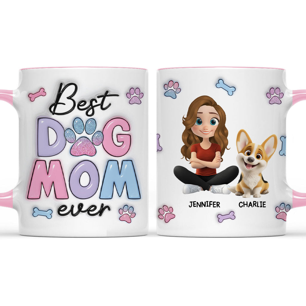 Custom Mother's day Birthday Gifts For Dog Mom, Dog Lovers • Best Dog Mom - Personalized 3D Inflated Effect Accent Mug