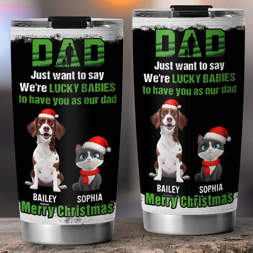 Custom Christmas Birthday Gifts For Pet Lovers • Blessed To Have My Fur Babies - Personalized Tumbler