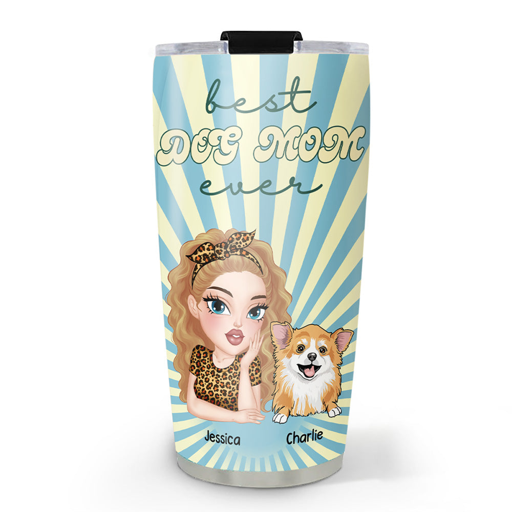 Custom Mother's day Birthday Gifts For Dog Mom, Dog Lovers • My Best Mom - Personalized Tumbler