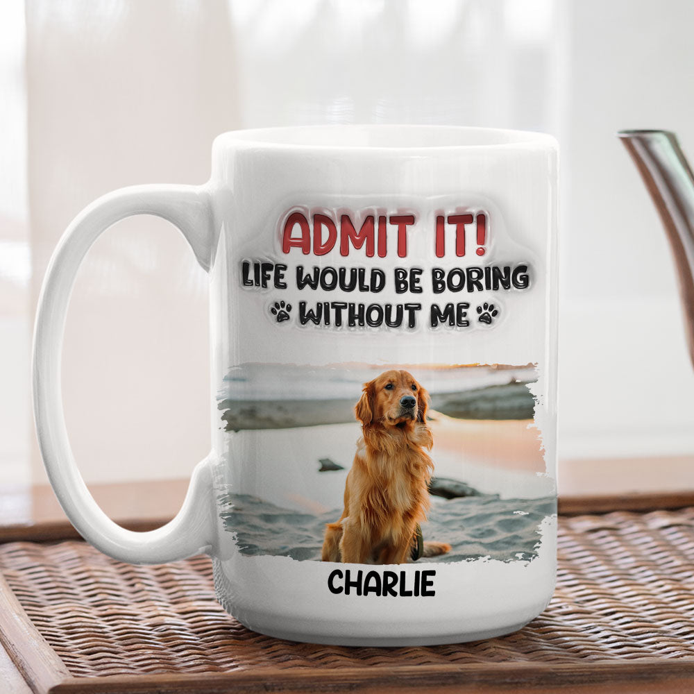 Without Me Photo - Personalized 3D Inflated Effect Mug