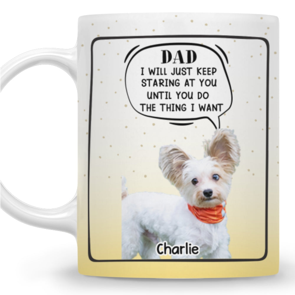 Custom Photo Mother's day Birthday Gifts For Dog Mom, Dog Lovers • Mom Dad Do The Thing I Want Photo - Personalized Coffee Mug